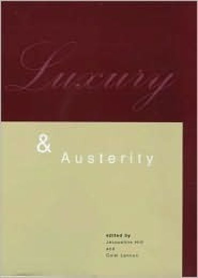 Luxury and Austerity