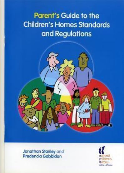 Parent's Guide to the Children's Homes Standards and Regulations