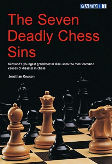 The Seven Deadly Chess Sins
