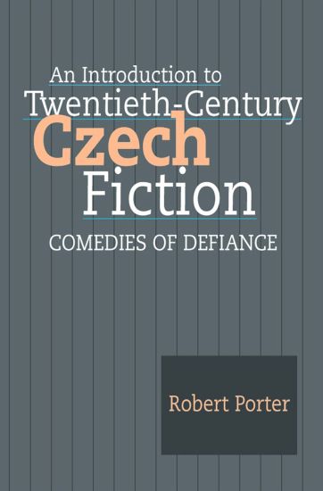 An Introduction to Twentieth-Century Czech Fiction