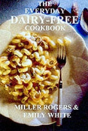 The Everyday Dairy-Free Cookbook