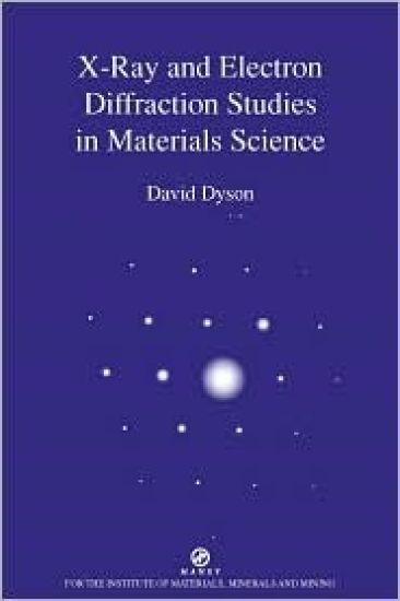 X-ray and Electron Diffraction Studies in Materials Science