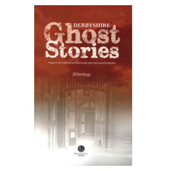 Derbyshire Ghost Stories