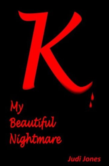 K: My Beautiful Nightmare