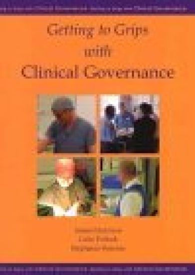 Getting to Grips with Clinical Governance
