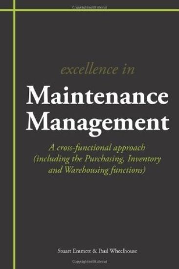 Excellence in Maintenance Management