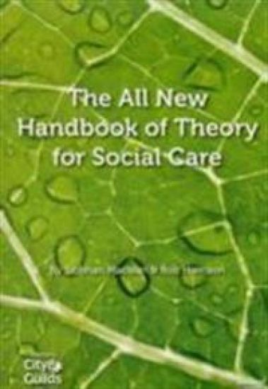 All New Handbook of Theory for Social Care