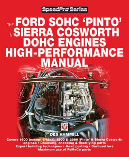 The Ford Sohc Pinto & Sierra Cosworth Dohc Engines High-Performance Manual