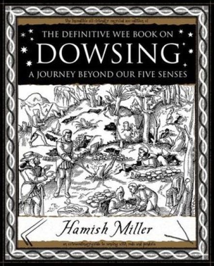 Dowsing: A Journey Beyond Our Five Senses