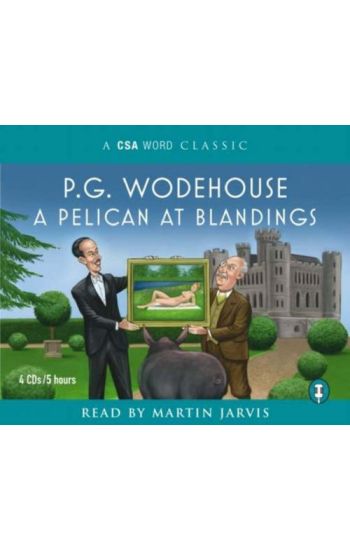 A Pelican At Blandings