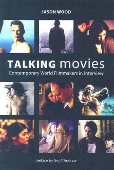 Talking Movies – Contemporary World Filmmakers in Interview