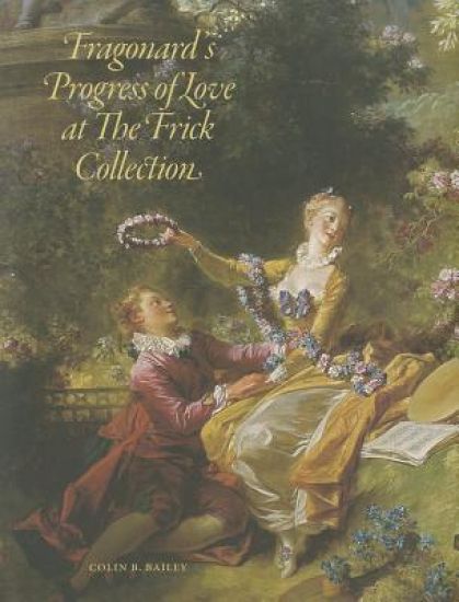 Fragonard's Progress of Love at The Frick Collection