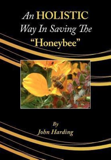 An HOLISTIC Way In Saving The "Honeybee"
