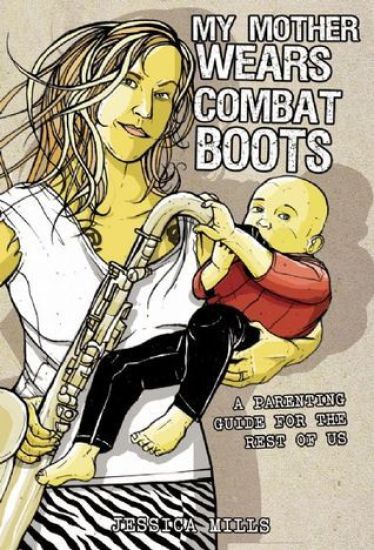 My Mother Wears Combat Boots