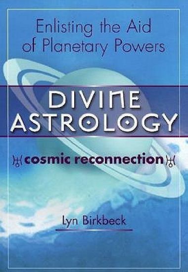 Divine Astrology; Cosmic Reconnection