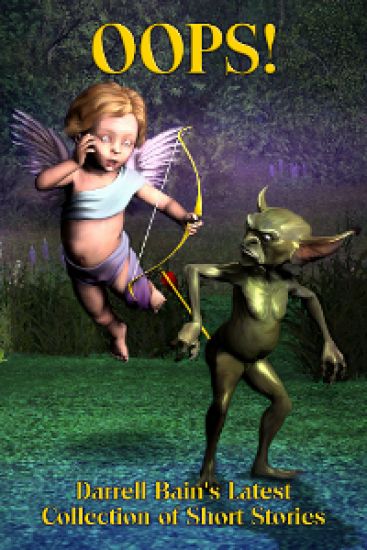 Oops! Darrell Bain's Latest Collection of Stories
