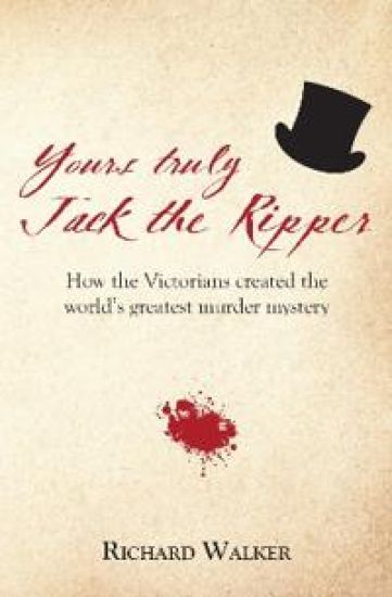 Yours Truly Jack the Ripper