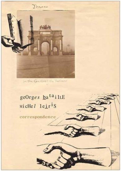 Correspondence – Georges Bataille and Michel Leiris