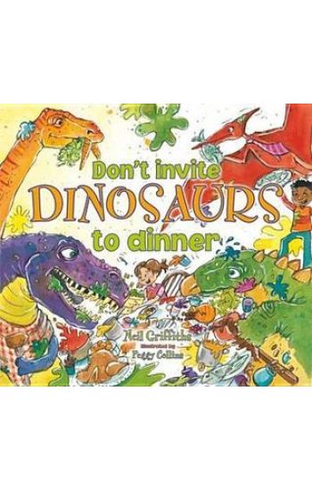 Don't Invite Dinosaurs to Dinner