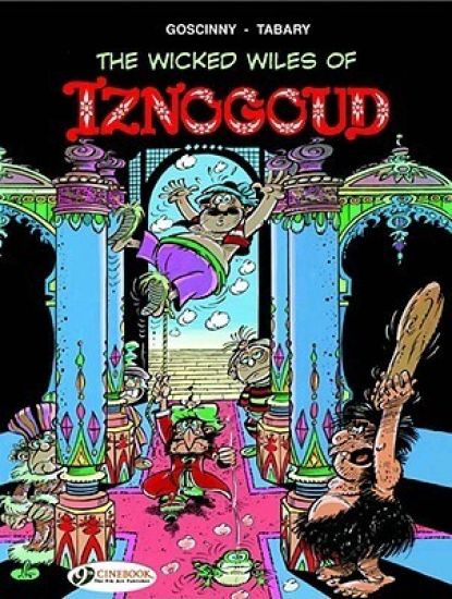 Iznogoud 1 - The Wicked Wiles of Iznogoud!