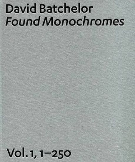 David Batchelor: Found Monochromes