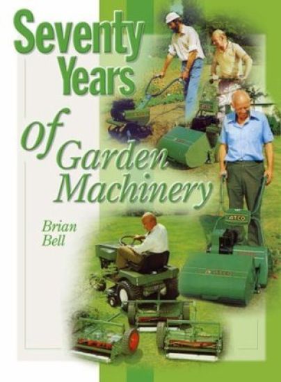 Seventy Years of Garden Machinery