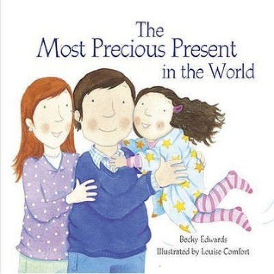 Most Precious Present in the World