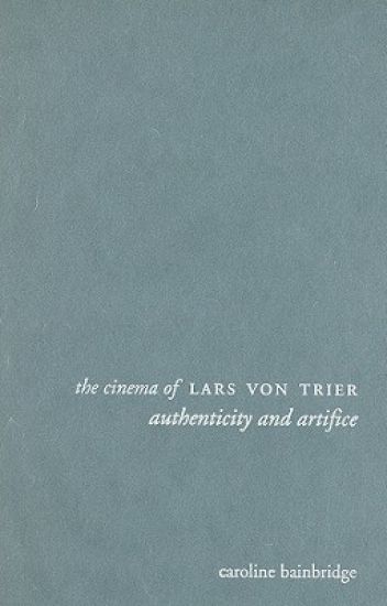 The Cinema of Lars von Trier