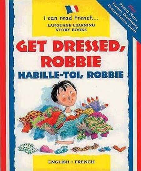 Habille-toi, Robbie/Get dressed, Robbie