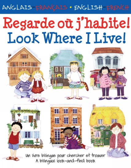 Look Where I Live/Regarde où j'habite