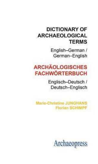 Dictionary of Archaeological Terms: English–German/ German–English