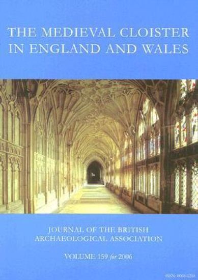 The Medieval Cloister in England and Wales