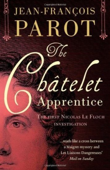 The Chatelet Apprentice: Nicolas Le Floch Investigation #1