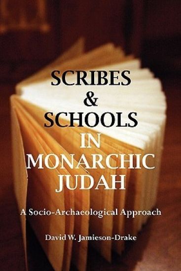 Scribes and Schools in Monarchic Judah
