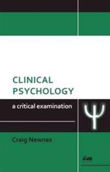 Clinical Psychology: A Critical Examination