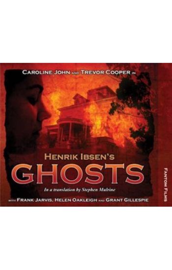 Henrik Ibsen's Ghosts