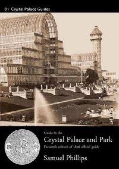 Guide to the Crystal Palace and Park