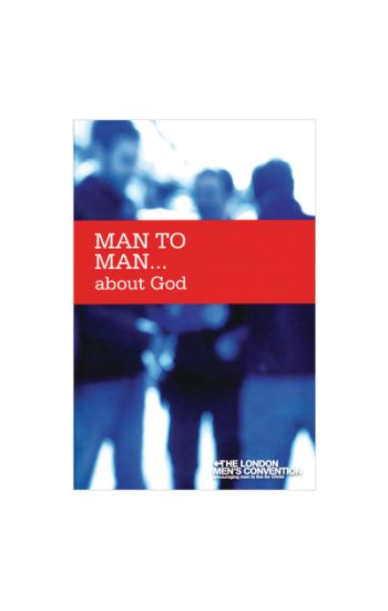 MAN TO MAN ABOUT GOD