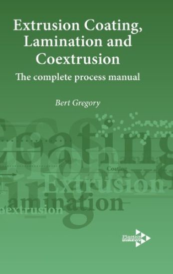 Extrusion Coating, Lamination and Coextrusion