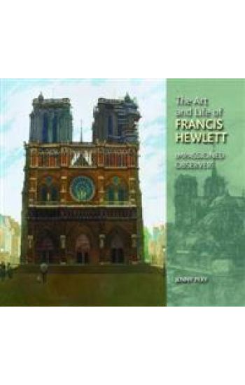 Art and Life of Francis Hewlett
