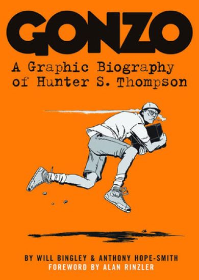 Gonzo: Hunter S.Thompson Biography