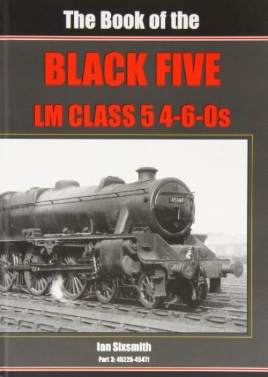 Book of the Black Fives Lm Class 5 4-6-0s