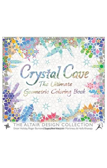 Crystal Cave: The Ultimate Geometry Colouring Book