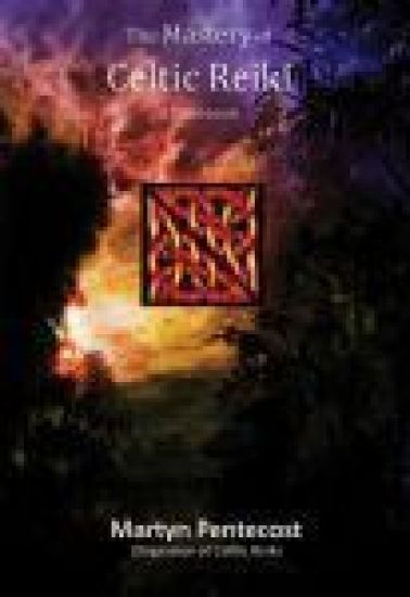 The Mastery of Celtic Reiki