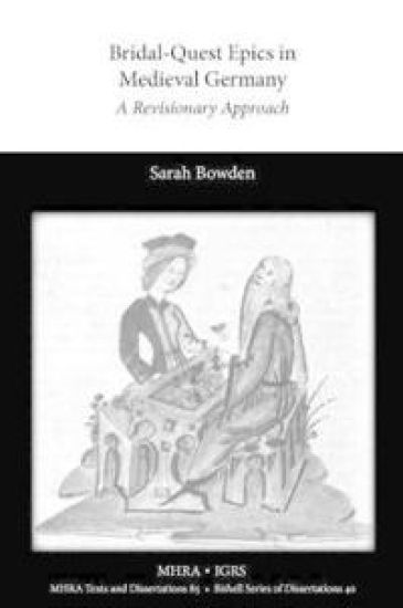 Bridal-Quest Epics in Medieval Germany