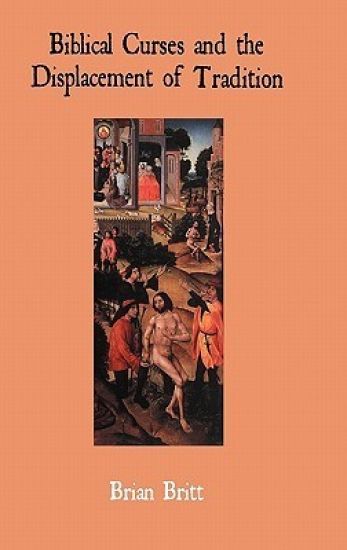 Biblical Curses and the Displacement of Tradition