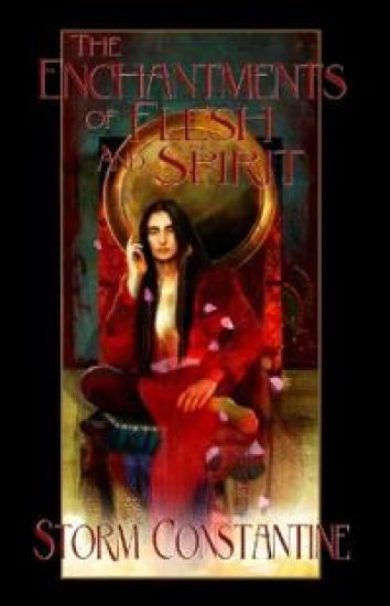 The Enchantments of Flesh and Spirit