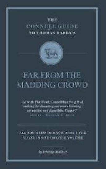 The Connell Guide to Thomas Hardy's Far From the Madding Crowd