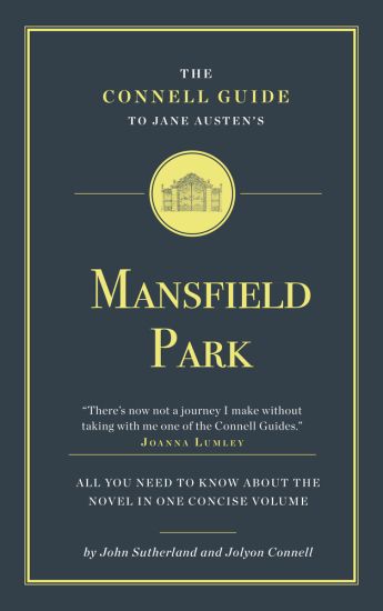 The Connell Guide to Jane Austen's Mansfield Park