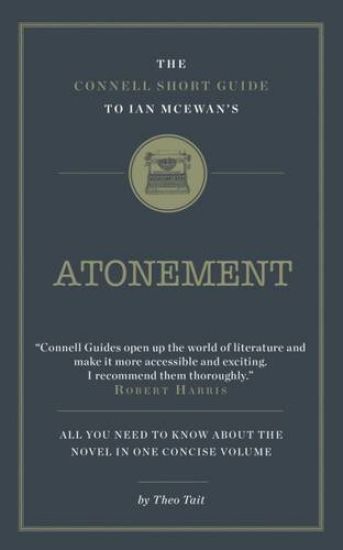 Connell Short Guide To Ian McEwan's Atonement